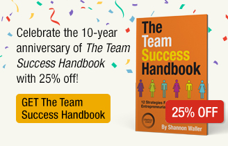 Celebrate the 10-year anniversary of The Team Success Handbook with 25% off! Get The Team Success Handbook.